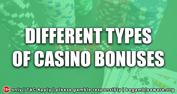 Different types of casino bonuses