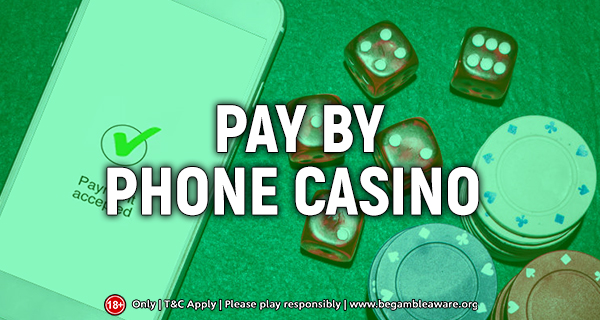 Pay by Phone Casino